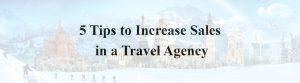 increase sales in a travel agency